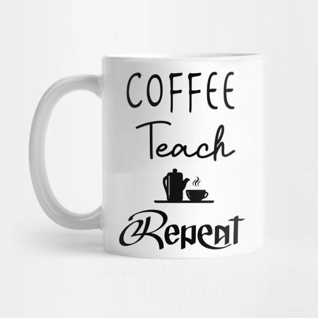 Coffee Teach Repeat, Kindergarten Shirt, Back To School, Kindergarten Teacher, Teacher, Funny Teacher, Teacher Gift by Sindibad_Shop